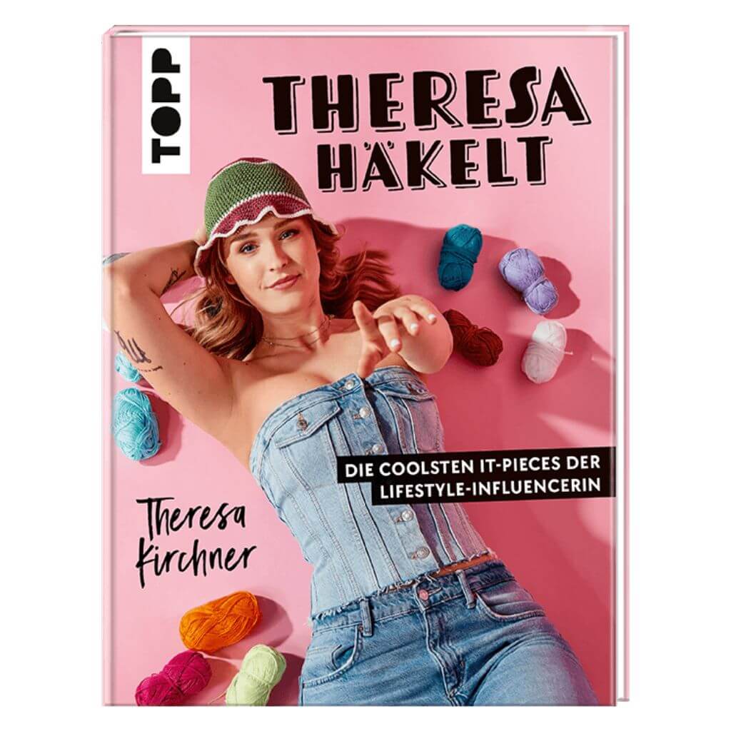 Topp TOPP Theresa häkelt - Die coolsten It-Pieces der Lifestyle-Influencerin bei bei bei bei bei bei bei bei Lieblingsgarn